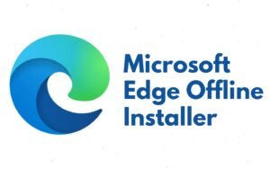Microsoft Edge Offline Installer